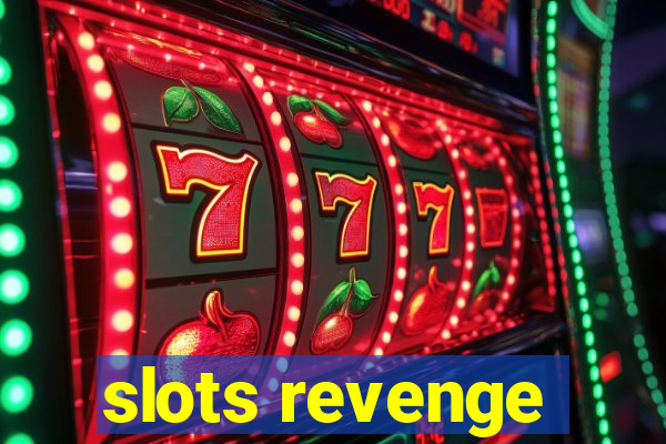 slots revenge